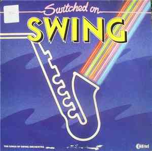 The Kings Of Swing Orchestra - Switched On Swing