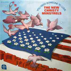 The New Christy Minstrels - You Need Someone To Love