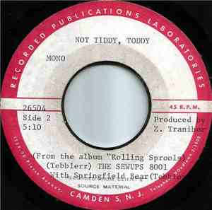 The Sewups - Not Tiddy, Toddy