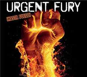 Urgent Fury - ¡Hasta Fuego!