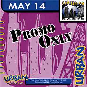 Various - Promo Only Urban Radio: May 2014