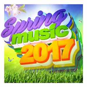 Various - Spring Music 2017