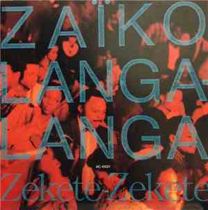 Zaiko Langa Langa - Zekete-Zekete