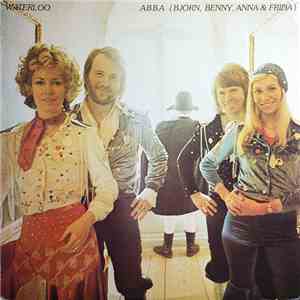 ABBA, Björn, Benny, Anna & Frida - Waterloo
