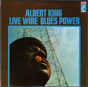 Albert King - Live Wire / Blues Power