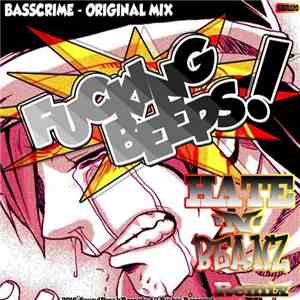 BassCrime - Fucking Beeps! (Hate -N- Beanz Remix)