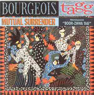Bourgeois Tagg - Mutual Surrender