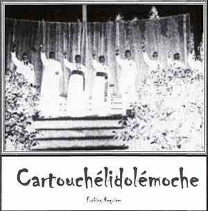 Cartouchélidolémoche - Fucking Requiem