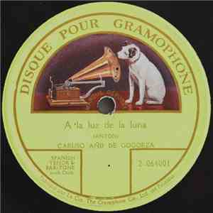 Caruso And De Gogorza - A La Luz De La Luna