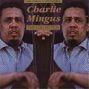 Charlie Mingus - The Collection