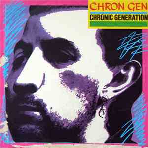 Chron Gen - Chronic Generation