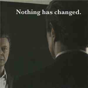 David Bowie - Nothing Has Changed. (The Very Best Of Bowie)