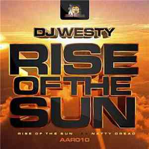 DJ Westy - Rise Of The Sun / Natty Dread