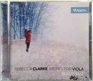 Duo Rùnya, Rebecca Clarke - Rebecca Clarke - Works For Viola