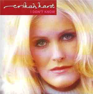 Erikah Karst - I Don't Know