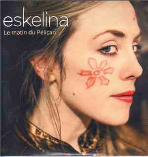 Eskelina - Le Matin Du Pélican