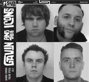 Gavin And Thee Icons - Here Comes The Fuzz