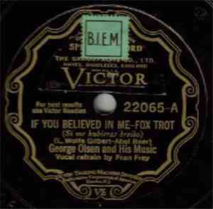 George Olsen And His Music - If You Believed In Me / Song Of The Moonbeams