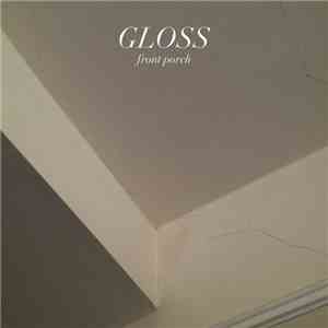 Gloss  - Front Porch