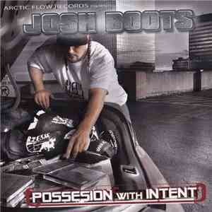 Josh Boots  - Possesion With Intent
