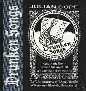 Julian Cope - Drunken Songs