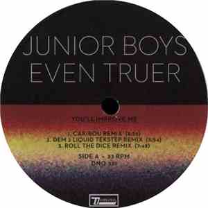 Junior Boys - Even Truer