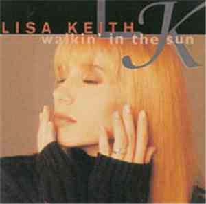 Lisa Keith - Walkin' In The Sun