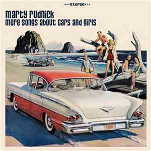 Marty Rudnick - More Songs About Cars And Girls
