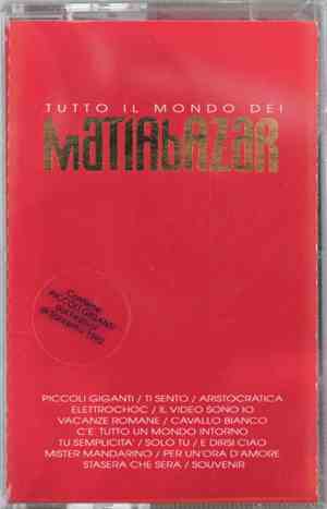 Matia Bazar - Tutto Il Mondo Dei Matia Bazar