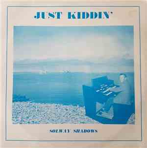 Michael Kidd  - Just Kiddin'