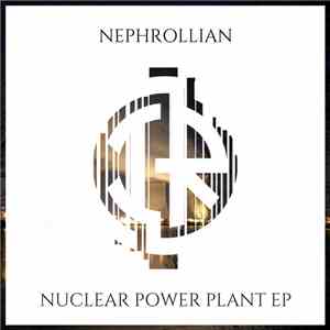 Nephrollian - Nuclear Power Plant EP
