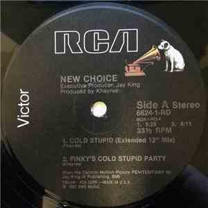 New Choice - Cold Stupid
