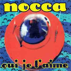 Nocca - Oui Je T'Aime