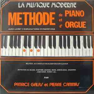 Patrice Galas Et Pierre Cammas - La Musique Moderne Méthode De Piano Et D'O ...