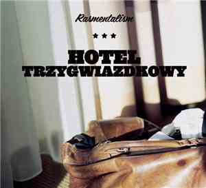 Rasmentalism - Hotel Trzygwiazdkowy