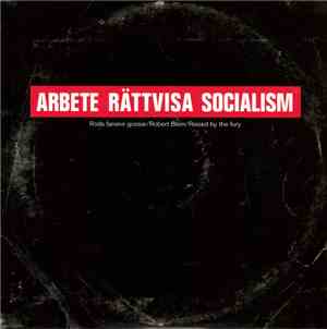 Röda fanans gossar, Robert Blom, Raised by the fury - Arbete Rättvisa Socia ...