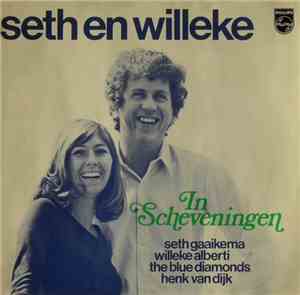 Seth Gaaikema, Willeke Alberti, The Blue Diamonds, Henk van Dijk - Seth En  ...