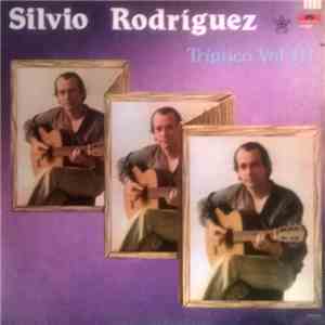 Silvio Rodríguez - Tríptico Vol. III