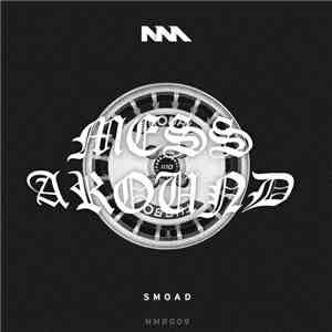 SMOAD - Mess Around