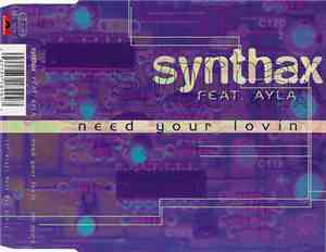 Synthax Feat. Ayla  - Need Your Lovin