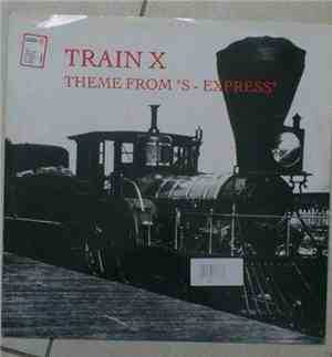 Train X - Theme From 