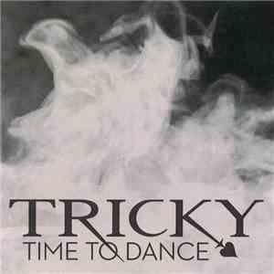 Tricky - Time To Dance