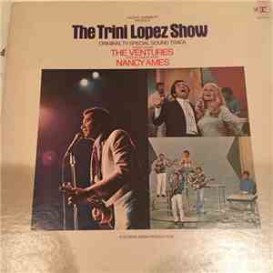 Trini Lopez Featuring The Ventures + Nancy Ames - The Trini Lopez Show