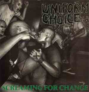 Uniform Choice - Screaming For Change