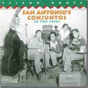 Various - San Antonio's Conjuntos In The 1950s