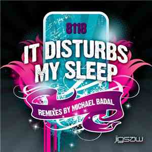 8118 - It Disturbs My Sleep