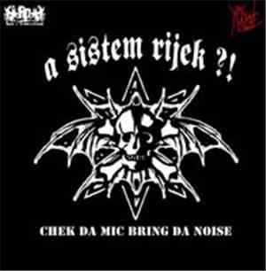 A Sistem Rijek?! - Chek Da Mic Bring Da Noise