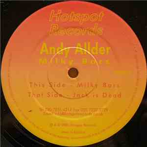 Andy Allder - Milkybars / Jack is Dead