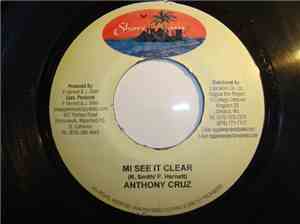 Anthony Cruz / Ras Ghandi & Prestige  - Mi See It Clear / Dirty Heart