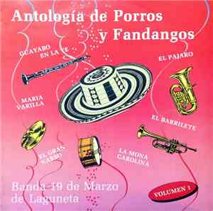 Banda 19 De Marzo De Laguneta - Antología de Porros y Fandangos (Volumen 1)